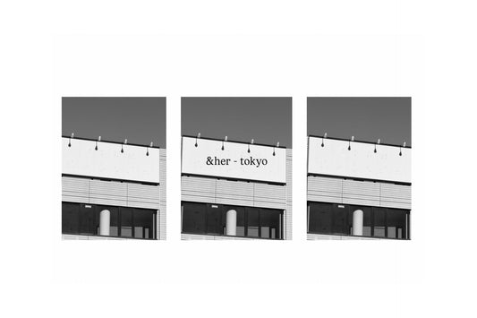 Think  of - 〈&her - tokyo〉