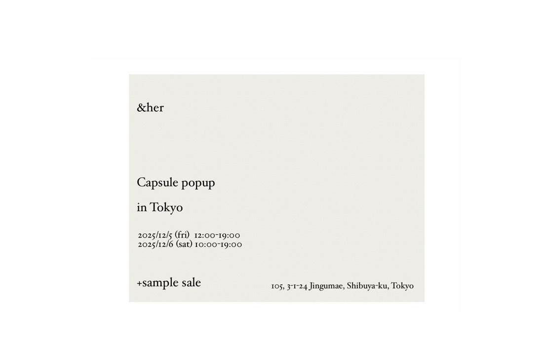 12/5(金) 6(土) 〈Capsule POPUP in TOKYO〉開催のお知らせ