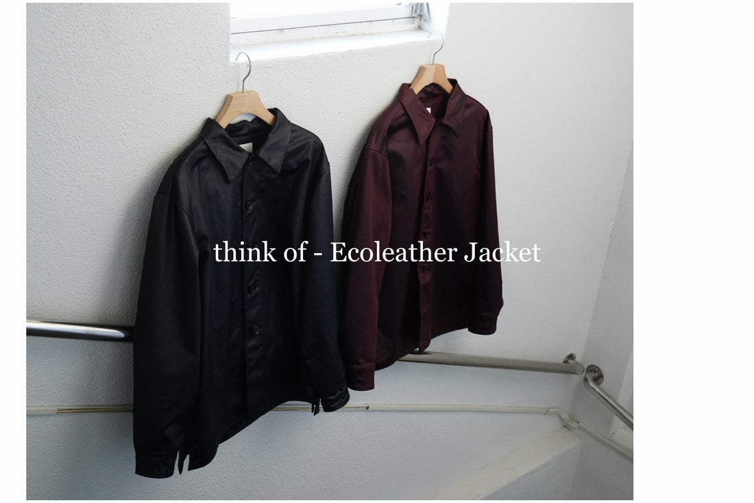 think of -  Ecoleather Jacket